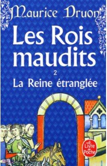 

Les Rois maudits. Tome 2. La Reine etranglee