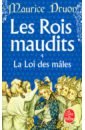 Druon Maurice Les Rois maudits. Tome 4. La Loi des mâles druon maurice the strangled queen