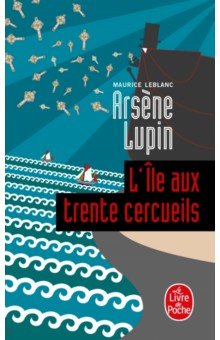 

L'Ile aux trente cercueils