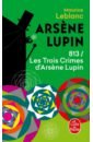 Leblanc Maurice 813 Les Trois Crimes d'Arsene Lupin allers a kraemer g unser bismarck