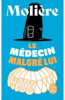 Le Médecin malgré lui