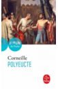 Corneille Pierre Polyeucte de troyes chretien erec et enide