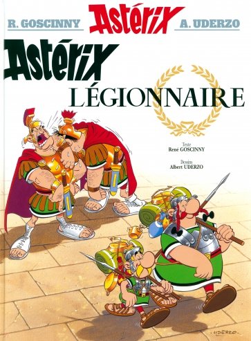 Astérix. Tome 10. Astérix légionnaire