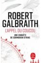 galbraith robert la carrière du mal Galbraith Robert L'Appel du coucou