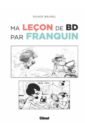 Brunel Roger Ma lecon de BD par Franquin parlophone carlos les сhansons d or les annees 70 lp