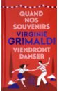 Grimaldi Virginie Quand nos souvenirs viendront danser чехол mypads quotidiana для nous ns 5511