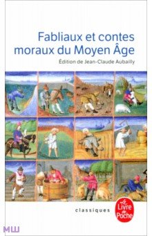 Fabliaux et Contes du Moyen Age