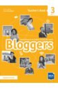 Bloggers 3. A2-B1. Teacher's Book - Baade Kate, Broadbent Laura, Buller Rebecca