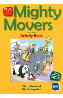 Mighty Movers. 2nd edition. New edition for the revised 2018 exam. Activity Book