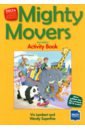 Mighty Movers. 2nd edition. New edition for the revised 2018 exam. Activity Book - Lambert Viv, Superfine Wendy