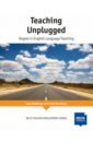 Teaching Unplugged. Dogme in English Language Teaching - Meddings Luke, Thornbury Scott