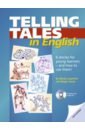 Telling Tales in English. 6 stories for young learners - and how to use them! + Audio-CD - Superfine Wendy, James Megan