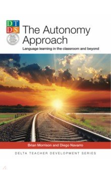 

The Autonomy Approach. Language learning in the classroom and beyond