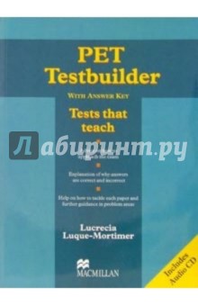 L. Luque-Mortimer - Pet Testbuilder: Tests that teach (With Answer Key) (+ CD) обложка книги L. Luque-Mortimer - Pet Testbuilder: Tests that teach (With Answer Key) (+ CD) обложка книги