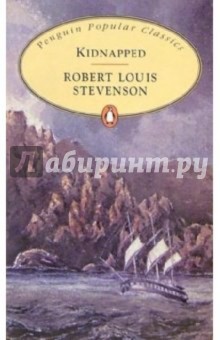 Robert Stevenson - Kidnapped обложка книги Robert Stevenson - Kidnapped обложка книги