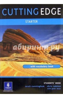 Cutting Edge. Starter: Students`book with vocabulary book - Sarah Cunningham