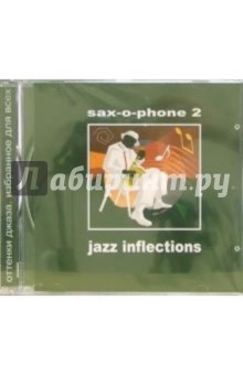 Оттенки джаза. SAX-O-PHONE-2 (CD) обложка книги Оттенки джаза. SAX-O-PHONE-2 (CD) обложка книги