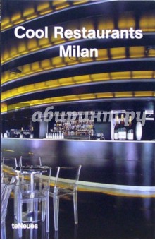 Miguel de - Cool Restaurants Milan/ Роскошные рестораны Милана обложка книги Miguel de - Cool Restaurants Milan/ Роскошные рестораны Милана обложка книги