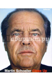Martin Schoeller. Close Up / Крупный план - Martin Schoeller