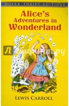 Alice's Adventures in Wonderland - Lewis Carroll