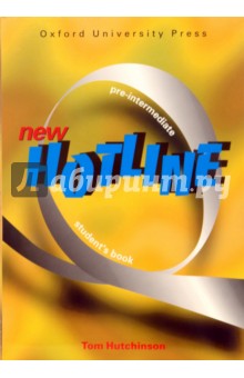 Tom Hutchinson - Hotline New Pre-Intermediate (Student`s Book) обложка книги Tom Hutchinson - Hotline New Pre-Intermediate (Student`s Book) обложка книги