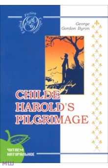 Байрон, Byron - Childe Harold's pilgrimage обложка книги Байрон, Byron - Childe Harold's pilgrimage обложка книги