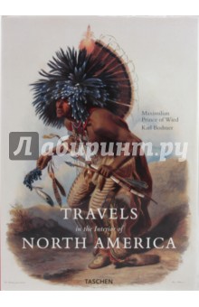 Maximilian Prince of Wied - Travels in the Interior of North America обложка книги Maximilian Prince of Wied - Travels in the Interior of North America обложка книги