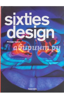 Philippe Garner - Sixties design обложка книги Philippe Garner - Sixties design обложка книги
