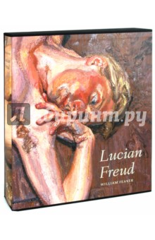 William Feaver - Lucian Freud обложка книги William Feaver - Lucian Freud обложка книги