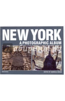 New York A Photographic Album обложка книги New York A Photographic Album обложка книги
