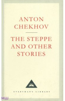 Anton Chekhov - The Steppe and Other Stories обложка книги Anton Chekhov - The Steppe and Other Stories обложка книги