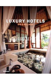 Farameh, Geiger, Holzberg - Luxury Hotels Spa & Wellness обложка книги Farameh, Geiger, Holzberg - Luxury Hotels Spa & Wellness обложка книги