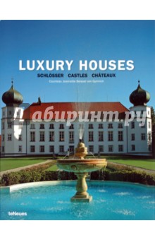 Countess Beissel von Gymnich Jeannette - Luxury Houses Schlosser Castles Chateaux обложка книги Countess Beissel von Gymnich Jeannette - Luxury Houses Schlosser Castles Chateaux обложка книги