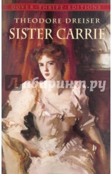 Sister Carrie - Theodore Dreiser