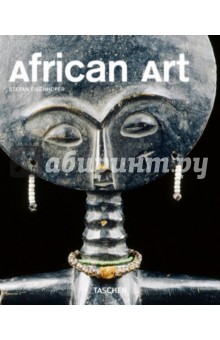 Stefan Eisenhofer - African Art / Искусство Африки обложка книги Stefan Eisenhofer - African Art / Искусство Африки обложка книги