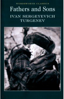 Fathers and Sons - Ivan Turgenev