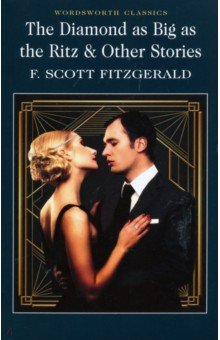 Diamond as Big as the Ritz & Other Stories - Francis Fitzgerald