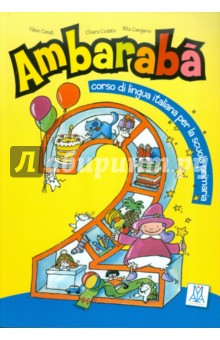 Casati, Codato, Cangiano - Ambaraba 2. Libro dello studente обложка книги Casati, Codato, Cangiano - Ambaraba 2. Libro dello studente обложка книги