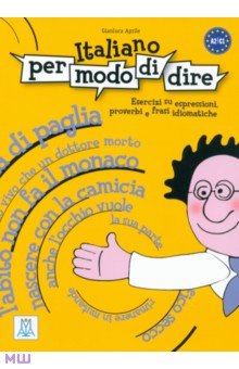 Gianluca Aprile - Italiano per modo di dire обложка книги Gianluca Aprile - Italiano per modo di dire обложка книги