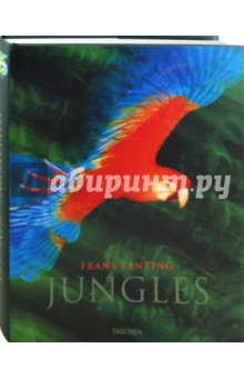 Frans Lanting - Jungles обложка книги Frans Lanting - Jungles обложка книги
