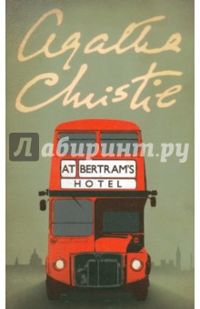 At Bertram's Hotel - Agatha Christie