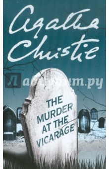 The Murder at the Vicarage - Agatha Christie