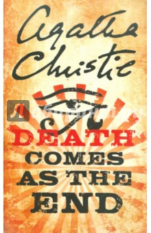 Death Comes As the End - Agatha Christie
