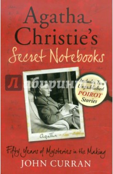 Agatha Christie's Secret Notebooks - John Curran