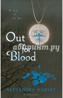 Out for Blood - Alyxandra Harvey