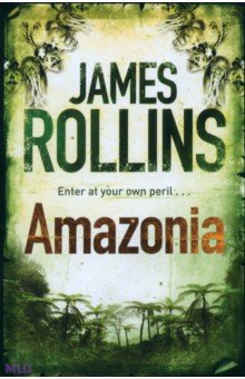 James Rollins - Amazonia обложка книги James Rollins - Amazonia обложка книги