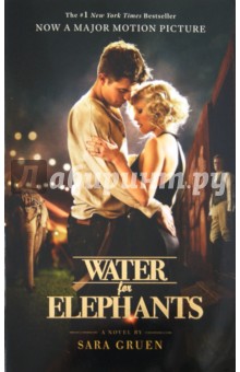 Water for Elephants - Sara Gruen