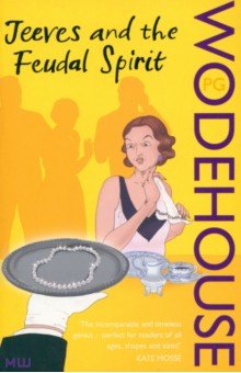 Jeeves and the Feudal Spirit - Pelham Wodehouse