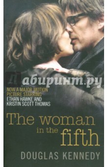 Douglas Kennedy - The Woman In The Fifth обложка книги Douglas Kennedy - The Woman In The Fifth обложка книги