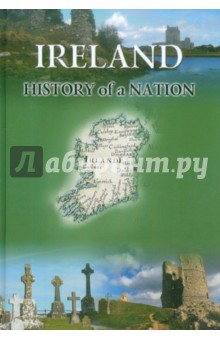 David Ross - Ireland. History of a Nation обложка книги David Ross - Ireland. History of a Nation обложка книги
